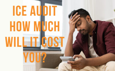 ICE Audit – How Much Will It Cost You?